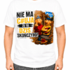 Koszulka Męska NIE MA C#UJA, ŻE TO DZIŚ SKOŃCZYMY Śmieszny Prezent
