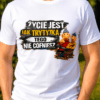 trytyka2 Koszulka Męska Życie Jest Jak Trytytka Śmieszny Prezent