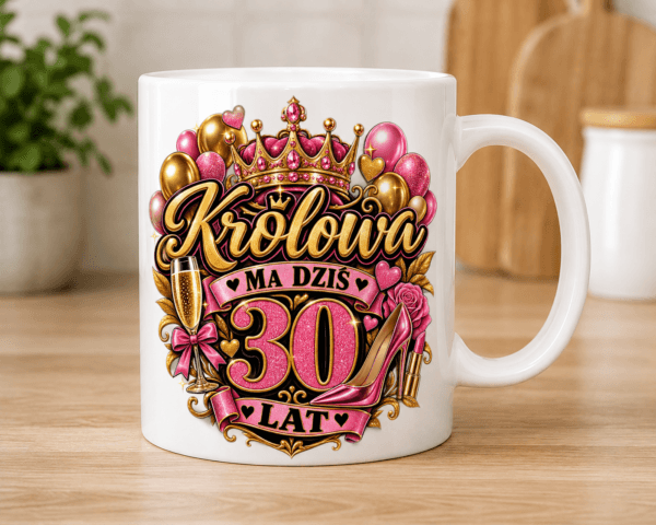 kubek na 30 urodziny dla królowej