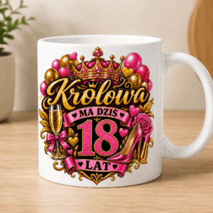 ChatGPT Image 13 sie 2026, 17_24_54 kubek na 18te urodziny dla królowej