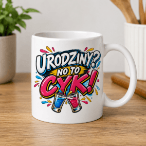 kubek urodzinowy z grafiką dwóch sukających sioe kieliszków i napis Urodziny? no to cyk