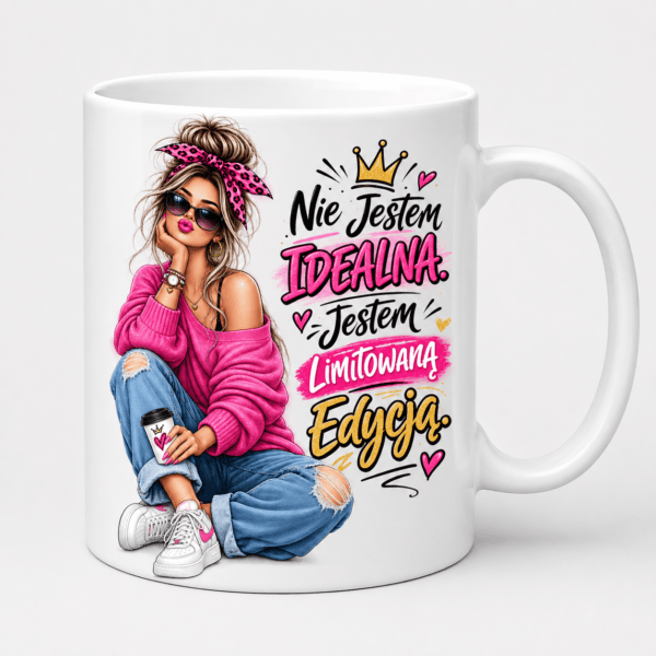 Kubek Nie Jestem Idealna Jestem Limitowaną Edycją