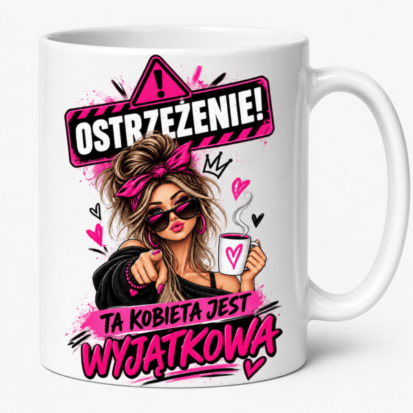 ChatGPT Image 24 sie 2026, 16_26_11 Kubek Ostrzeżenie Ta Kobieta Jest Wyjątkowa