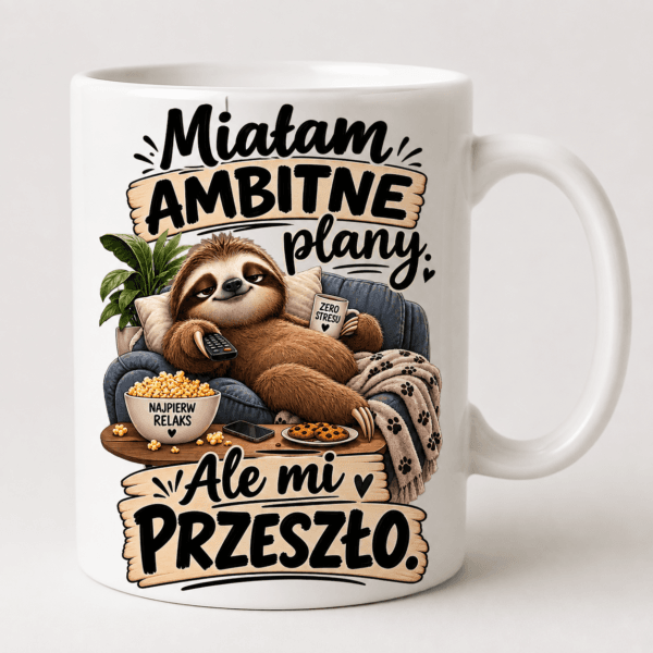 Kubek Miałam Ambitne Plany Ale Mi Przeszło