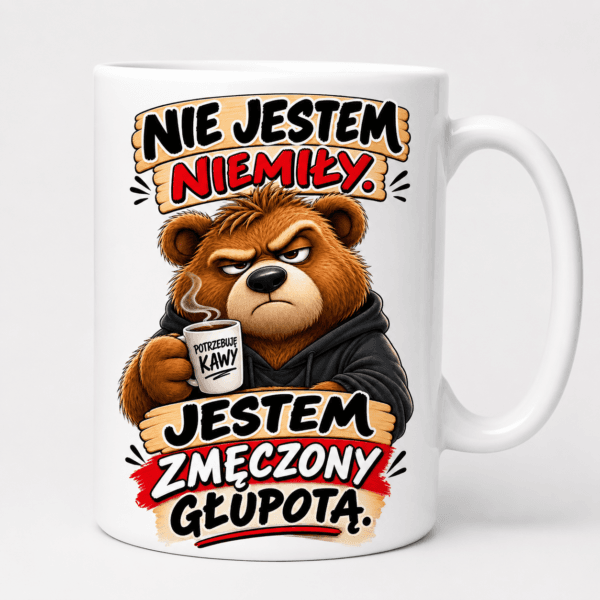 Kubek Nie Jestem Niemiły Jestem Zmęczony Głupotą