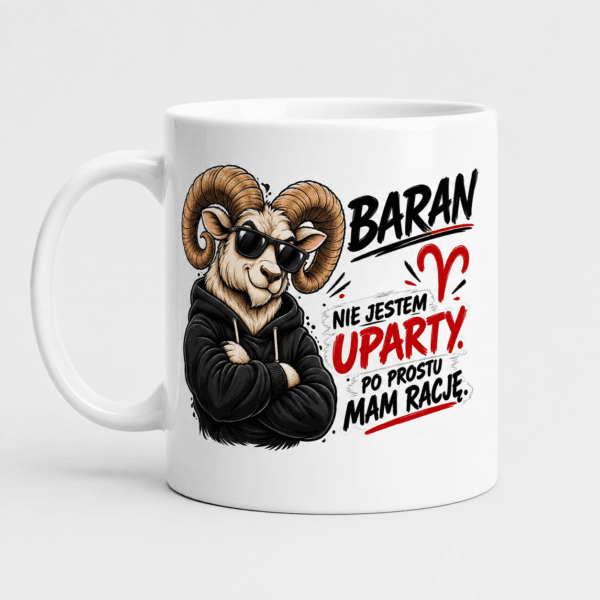 Kubek Baran Zodiak Nie Jestem Uparty Mam Rację
