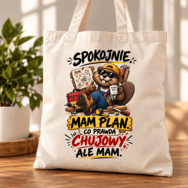 1f torba bawełniana z nadrukiem bobra z napisem mam plan, co prawda chujowy ale mam