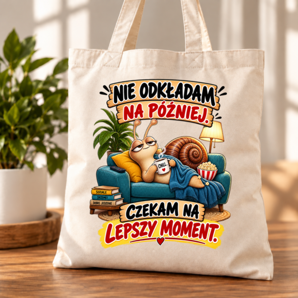 Torba bawełniana z dnem Nie odkładam na później ślimak śmieszny prezent