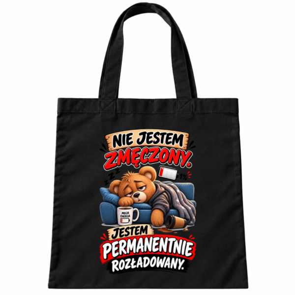Torba Bawełniana Czarna Nie Jestem Zmęczony Śmieszny Miś
