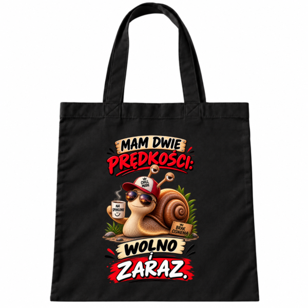 Torba Bawełniana Czarna Mam Dwie Prędkości Wolno i Zaraz