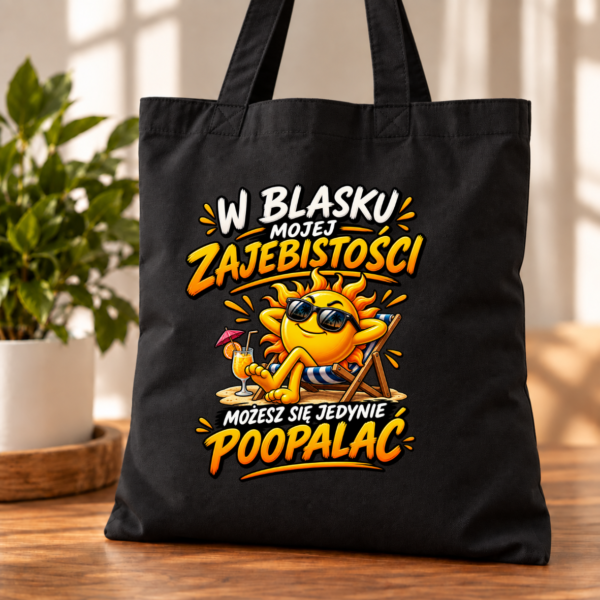 Torba Bawełniana Czarna W Blasku Mojej Zajebistości