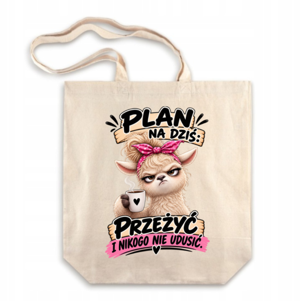 Torba bawełniana Plan na dziś przeżyć alpaka