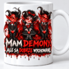 Kubek Mam Demony Ale Są Dobrze Wychowane