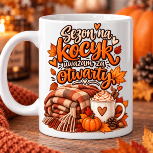 kubek jesienny z nadrukiem sezon na kocyk uważam za otwarty