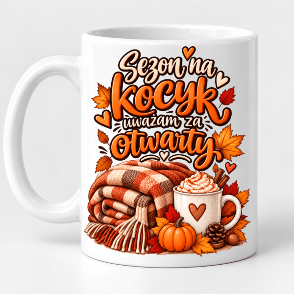Kubek jesienny Sezon na kocyk uważam za otwarty Jesieniara